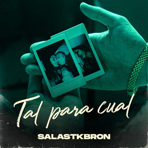 Salastkbron – Tal Para Cual Lyrics | Genius Lyrics