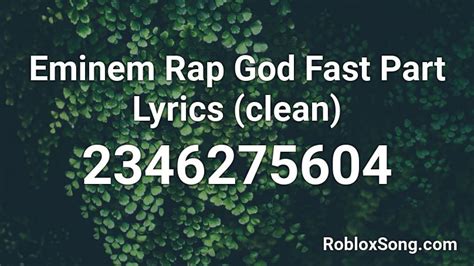 Eminem Rap God Fast Part Lyrics (clean) Roblox ID - Roblox music codes