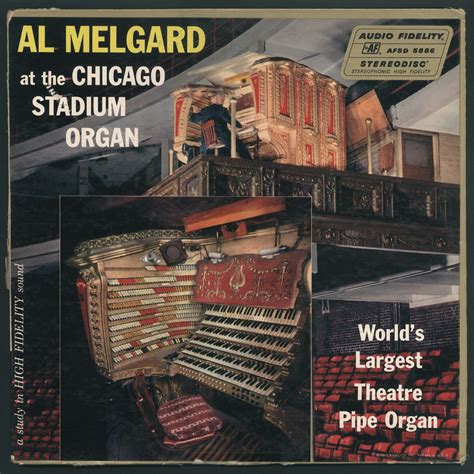 ‎Al Melgard At The Chicago Stadium Organ - World's Largest Theatre Pipe Organ - Album by Al ...