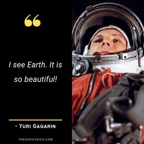 Top 15 Inspirational Yuri Gagarin Quotes - Go Physics