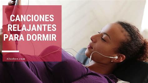 Playlist de las mejores canciones relajantes para dormir - 2024