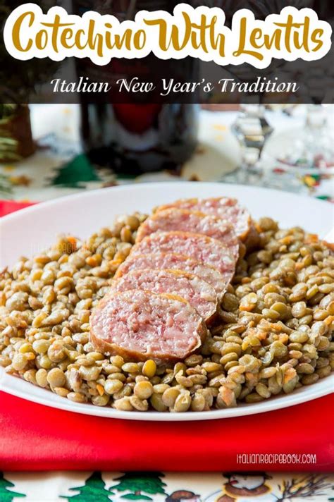 Cotechino With Lentils - Italian New Year's Tradition : Italian Recipe Book