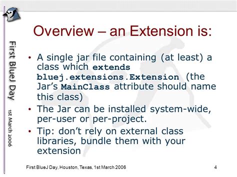 1 First BlueJ Day, Houston, Texas, 1st March 2006 Writing BlueJ Extensions Ian Utting University ...