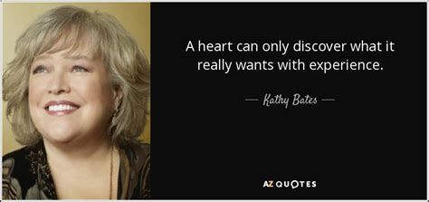 TOP 25 QUOTES BY KATHY BATES | A-Z Quotes