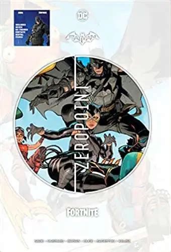 DC Comics Batman Fortnite Zero Point HARDCOVER Comes with 7 DC Themed Digital Item Codes for ...