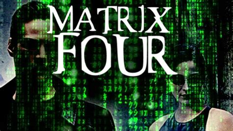 The Matrix 4 is Officially Being Developed. Keanu Reeves & Original Director to Return