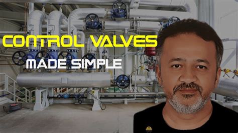 Exploring Control Valves: Function, Types, and Applications| Control Valves Made Simple - YouTube