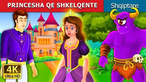 PRINCESHA QE SHKELQENTE | The Glowing Princess Story | Perralla per ...