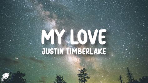 Justin Timberlake - My Love (Lyrics) - YouTube Music