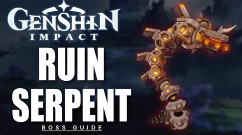 Genshin Impact: How to Defeat Ruin Serpent [Boss Guide] - TakeOwn