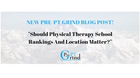 Should Physical Therapy School Rankings And Location Matter?