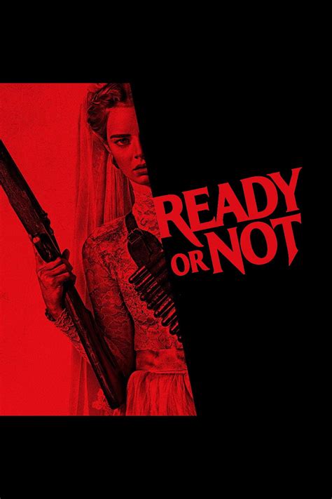 Ready or Not (2019) - Posters — The Movie Database (TMDB)