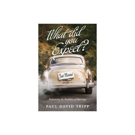 What Did You Expect? - by Paul David Tripp (Paperback) | Tripp, Paperbacks, New morning mercies