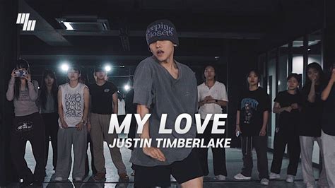 Justin Timberlake - My Love Choreography by ZIRO 김영현 | LJ DANCE STUDIO - YouTube