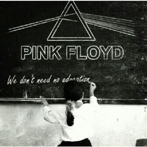 Pink Floyd 'we don't need no education' #AnotherBrickInTheWall | Pink ...