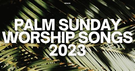 Palm Sunday Worship Songs 2024 [w/ Tutorials] - Worship Online