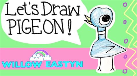 How to Draw Mo Willems Pigeon with Willow Eastyn - YouTube