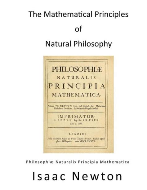 The Mathematical Principles of Natural Philosophy: Philosophiae ...