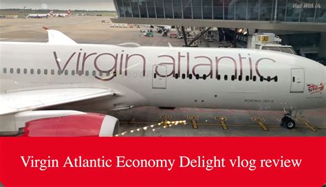 Virgin Atlantic Economy Delight vlog review | Virgin atlantic, Boeing 787 9 dreamliner, Economy