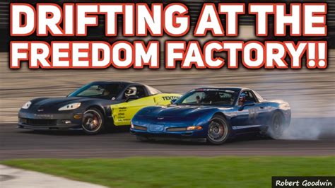 DRIFTING AT THE FREEDOM FACTORY | DRIFT WEEK - YouTube