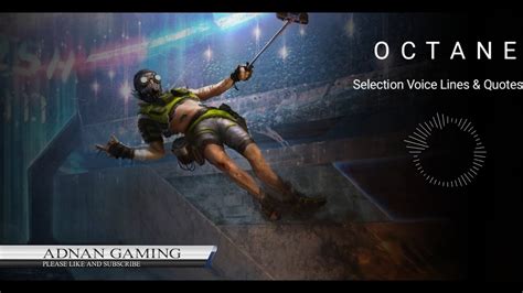 Octane Selection Quotes and Voice lines - Apex Legends | ADNAN GAMING - YouTube