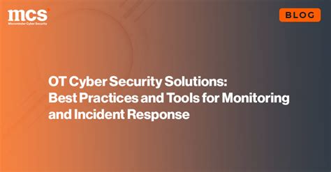 OT Cyber Security Solutions: Best Practices and Tools for Monitoring ...