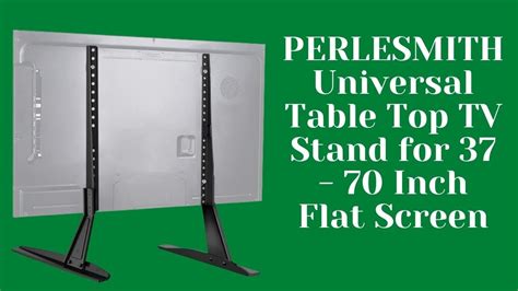 perlesmith universal table top tv stand for 37 70 inch flat screen - YouTube