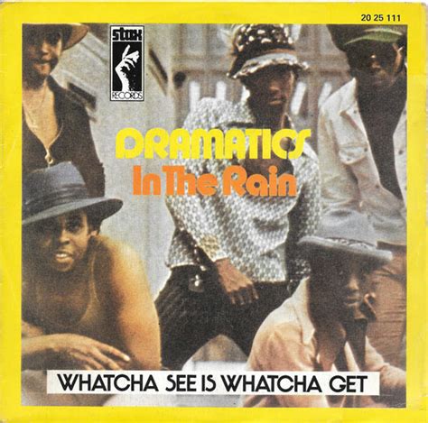 The Dramatics - In The Rain / Whatcha See Is Whatcha Get | Releases ...