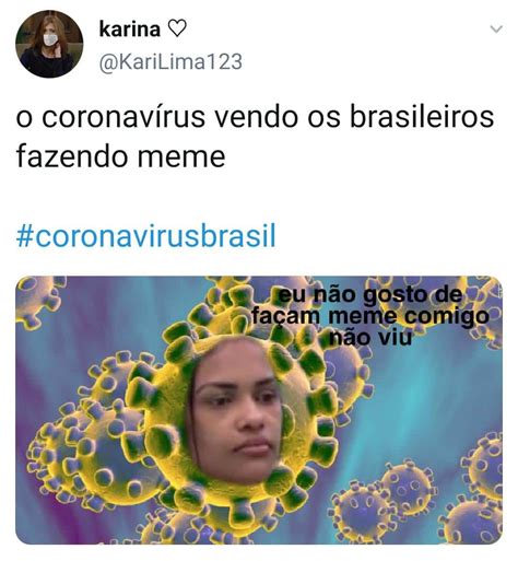 Confira memes criados por brasileiros sobre o Coronavírus - Diário do ...