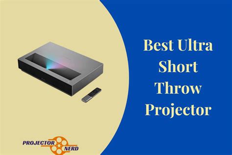 Best Ultra Short Throw Projector: Reviews & Buyer's Guide