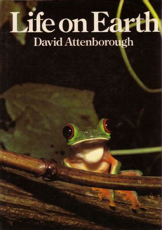 Life on Earth: A Natural History by David Attenborough | Goodreads