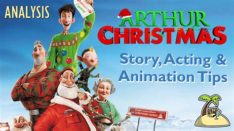 Arthur Christmas - Story, Animation & Acting Tips - Animator Island