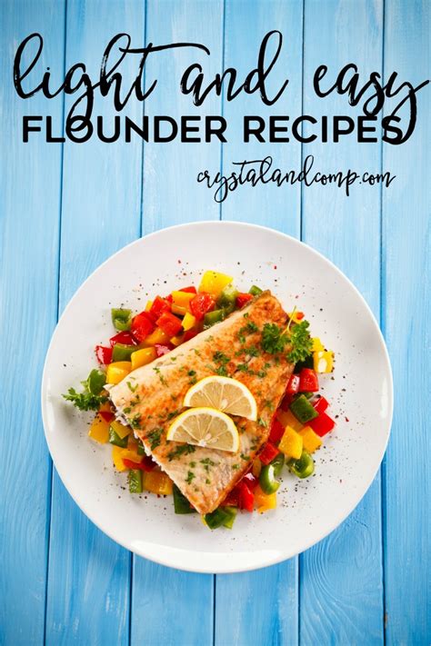 20 Light and Easy Flounder Recipes | CrystalandComp.com