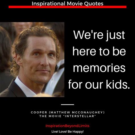 Inspirational Movie Quote from Interstellar | Movie quotes inspirational, Movie quotes, Matthew ...