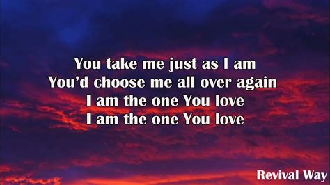 The One You Love lyrics feat Chandler Moore Official Lyric Video Elevation Worship Revival Way1 ...