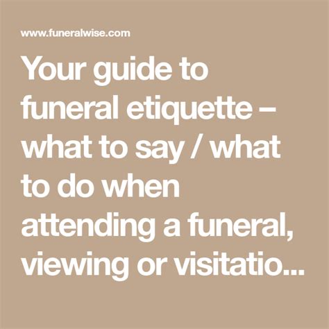 Funeral Etiquette: What to Say & What to Do When Someone Dies | Funeral etiquette, Etiquette ...