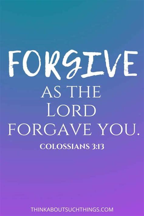 32 Chain Breaking Bible Verses About Forgiveness | Think About Such Things