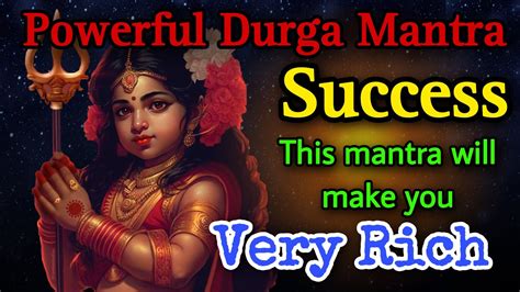 Powerful durga mantra for success | this mantra will make you very rich | mantra for e money ...