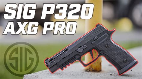 Sig Sauer P320 AXG Pro - Features - YouTube