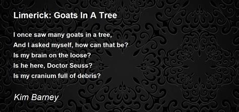 Limerick: Goats In A Tree - Limerick: Goats In A Tree Poem by Kim Barney