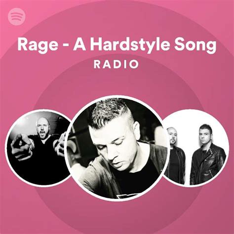 Rage - A Hardstyle Song Radio - playlist by Spotify | Spotify