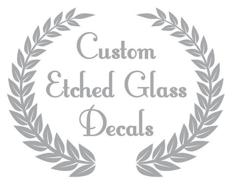 Custom Etched Glass Decals