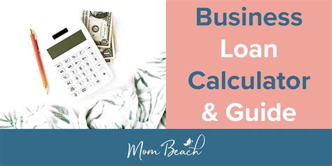 Business Loan Calculator and Your Guide to Small Business Loans