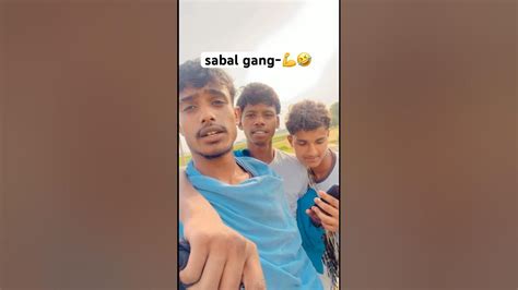 Sabal gang - 😅 karo subscribe 😘 #sabalgang #shortsvideo #short - YouTube