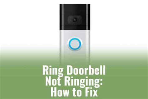 Ring Doorbell Not Working/Ringing: How to Troubleshoot - Ready To DIY