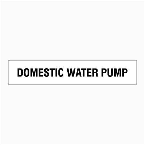 DOMESTIC WATER PUMP SIGN – Get signs