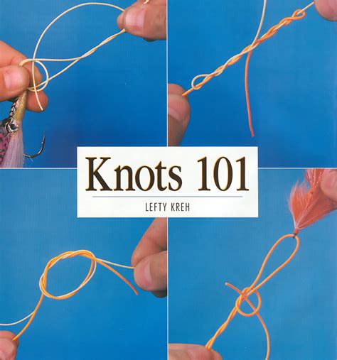 Lefty's Fishing Knots 101 - Fly Fisherman