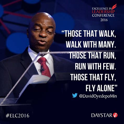 Pastor Felix Inspires: QUOTES FROM Bishop David Oyedepo EXCELLENCE LEADERSHIP CONFERENCE DAYSTAR