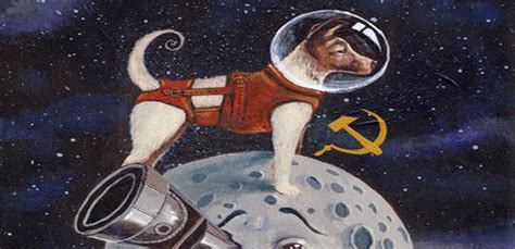 Remembering Laika – The First Traveller into Cosmos | Search of Life