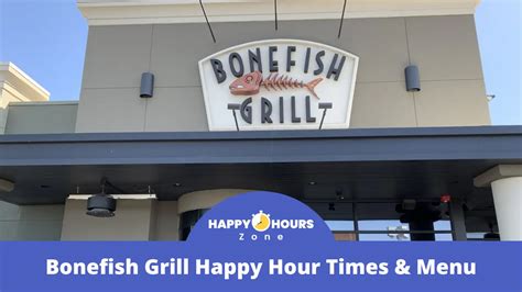 Bonefish Grill Happy Hour Times & Menu 2024